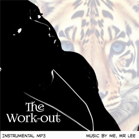The Work Out | Boomplay Music