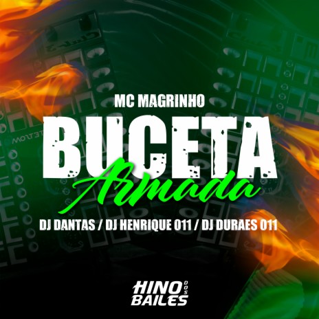 Buceta Armada ft. DJ Henrique 011 & DJ Dantas | Boomplay Music