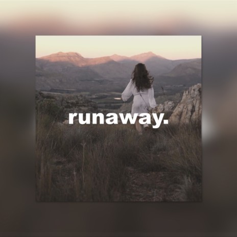 runaway | Boomplay Music