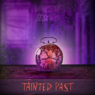Tainted Past lyrics | Boomplay Music