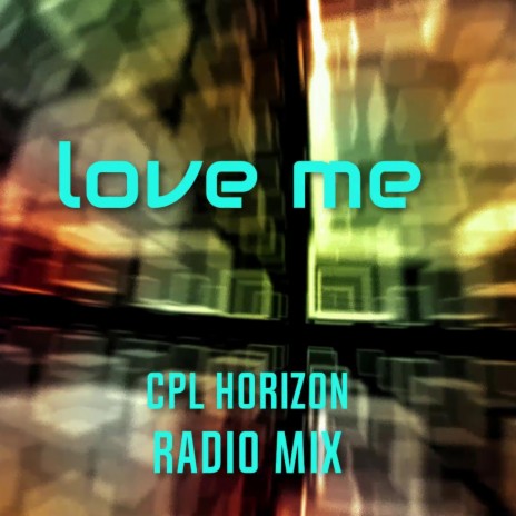 love me (Radio Edit) | Boomplay Music