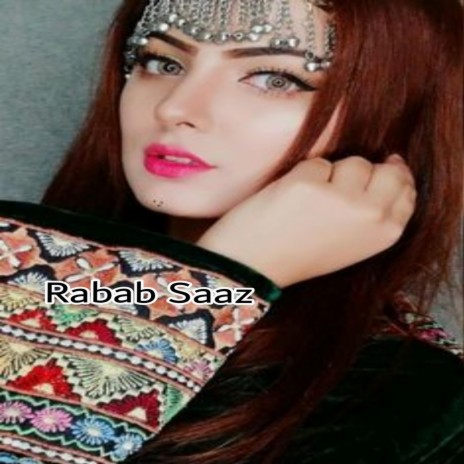 Rabab Saaz Pashto Shaista Naghma | Boomplay Music