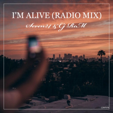 I'm Alive (Radio Mix) ft. Cj RcM | Boomplay Music