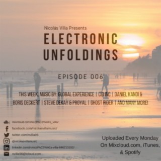 Nicolás Villa presents Electronic Unfoldings Episode 006 | Everlasting Undercurrents