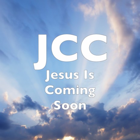 JCC Jesus Is Coming Soon ft. Chioma Beaumont MP3 Download