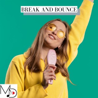 Break And Bounce