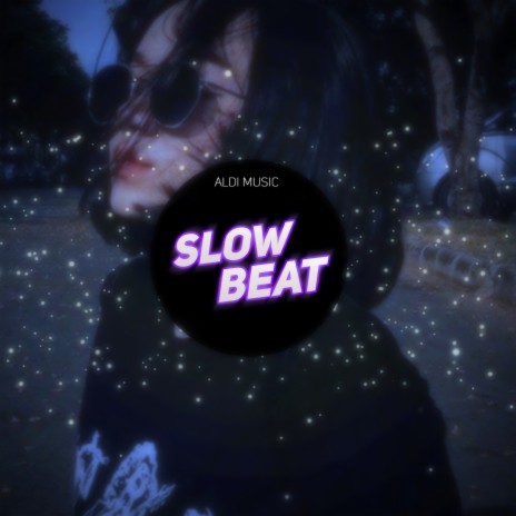 Slow Beat | Boomplay Music