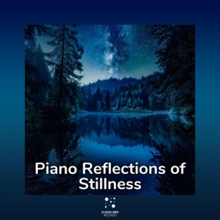 Piano Reflections of Stillness