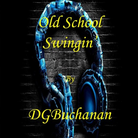 Old School Swingin' | Boomplay Music