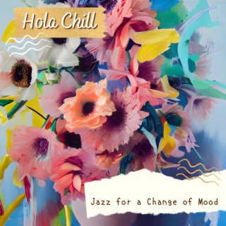 Jazz for a Change of Mood