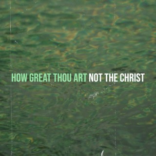 How Great Thou Art