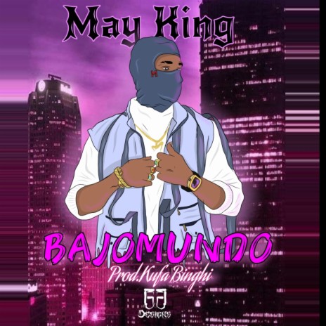 Bajo Mundo ft. May King | Boomplay Music