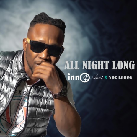 All Night Long ft. Ypc Louee | Boomplay Music
