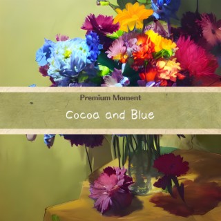 Cocoa and Blue