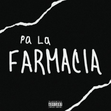 Pa La Farmacia | Boomplay Music