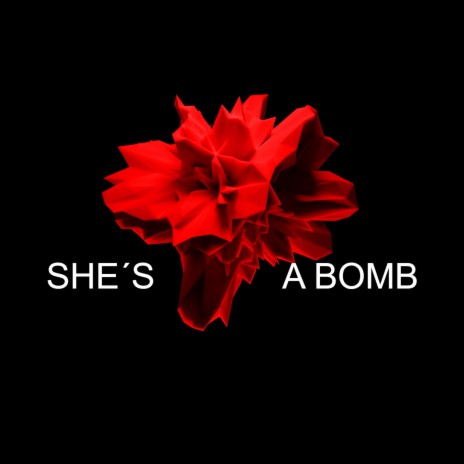 She´s a Bomb