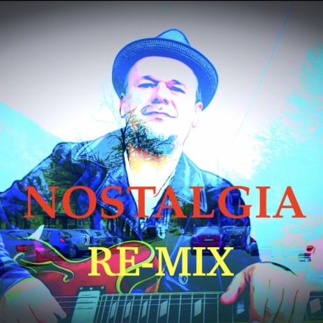 Nostalgia (Re-Mix)