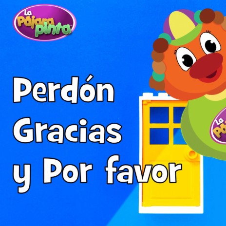 Perdón Gracias y por Favor | Boomplay Music