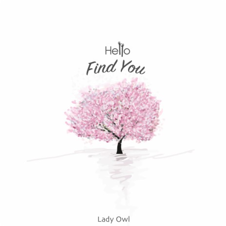 Hello Find You | Boomplay Music