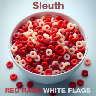 Red Rags, White Flags