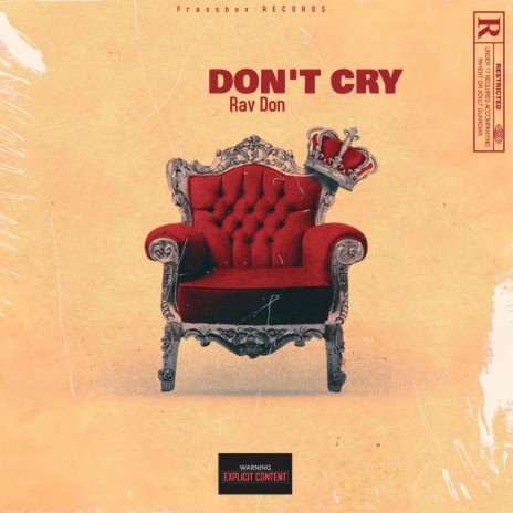DON'T CRY | Boomplay Music