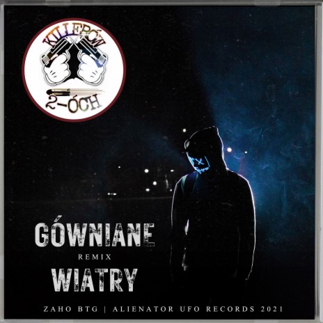 Gówniane Wiatry (Remix) ft. Zaho BTG & Alienator UFO Records 2021 | Boomplay Music