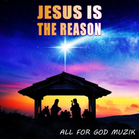 Jesus Is The Reason | Boomplay Music