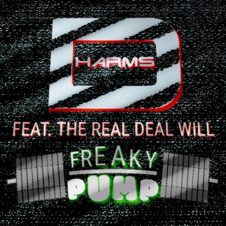 Freaky Pump ft. The REAL DEAL WILL | Boomplay Music