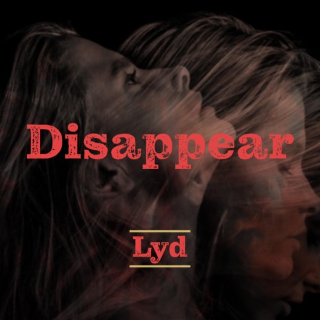 Disappear | Boomplay Music