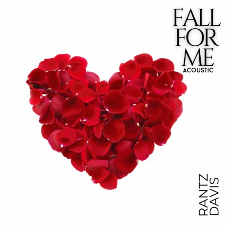 Fall For Me (Acoustic) | Boomplay Music