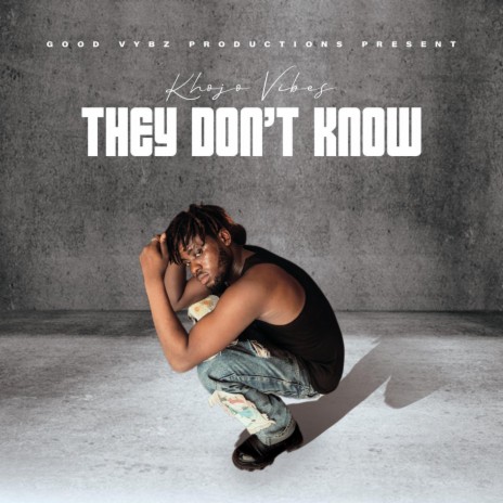 They Dont Know ft. DJ TEV