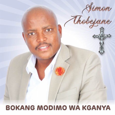 Bokang Modimo Wa Kganya | Boomplay Music