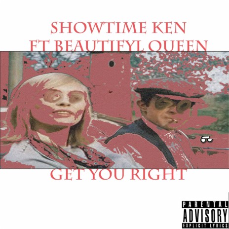 Get you right ft. Beautifyl Queen