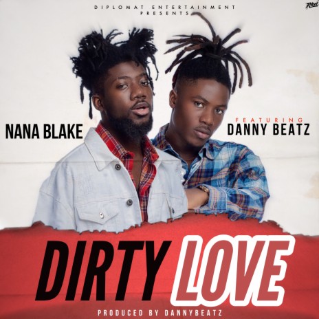 Dirty Love ft. Danny Beatz | Boomplay Music