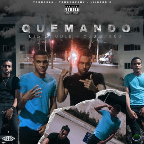 Quemando (feat. Lil Brodie) | Boomplay Music