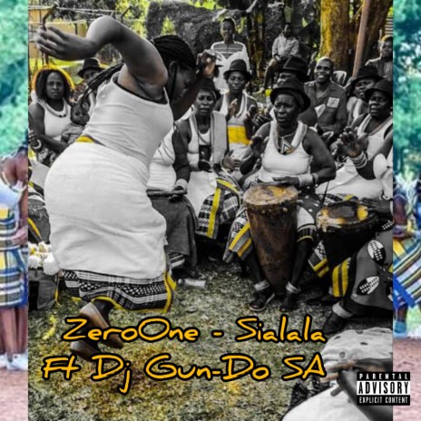 Sialala ft. Dj Gun-Do SA | Boomplay Music