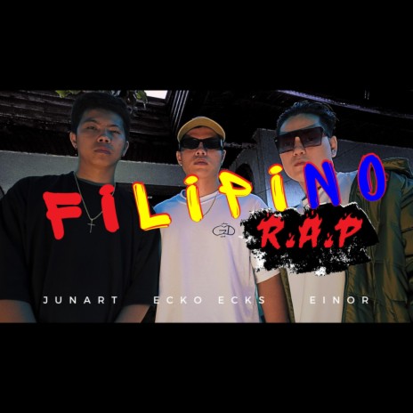 FILIPINO RAP (Junart & Einor) | Boomplay Music