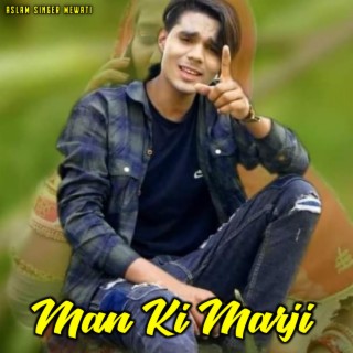 Man Ki Marji