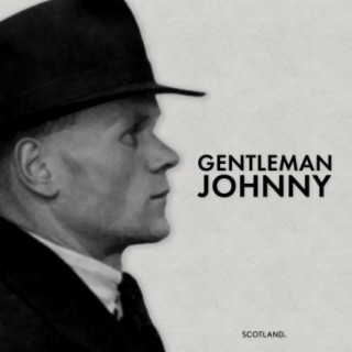 Gentleman Johnny - Scotland’s Legendary Safecracker (Rebroadcast)