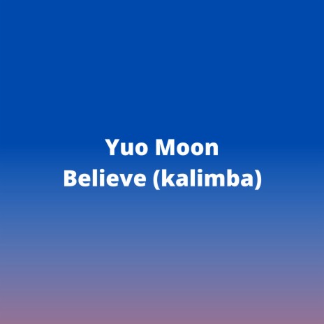 Believe (Kalimba) | Boomplay Music
