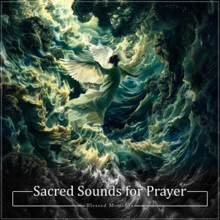 Sacred Sounds for Prayer