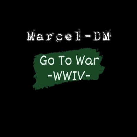 Go To War (WWIV) (Instrumental)