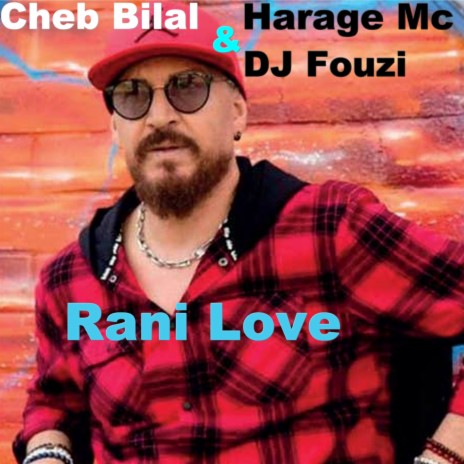 Rani Love ft. Harage Mc & Dj Fouzi | Boomplay Music