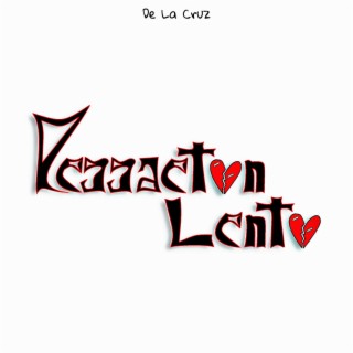 Reggaeton Lento lyrics | Boomplay Music
