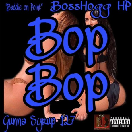 BOP BOP (Baddie On Point) ft. Bosshogg Hp | Boomplay Music