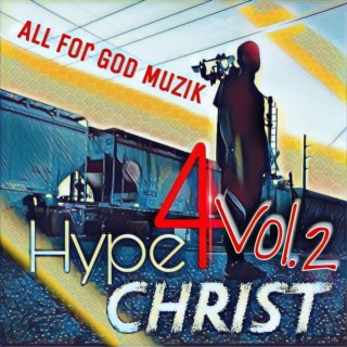 Hype 4 Christ vol.2