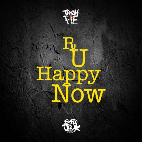 R U Happy Now | Boomplay Music