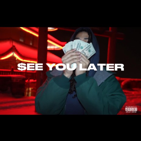 $ee You Later | Boomplay Music