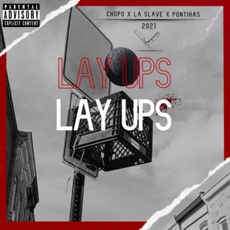 Lay ups ft. La slave, pontikas & Straw