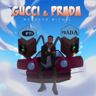 Gucci & Prada